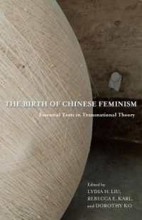 The Birth of Chinese Feminism : Essential Texts in Transnational Theory (Weatherhead Books on Asia)
