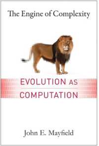 複雑性の原動力：計算としての進化<br>The Engine of Complexity : Evolution as Computation