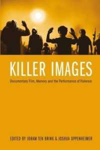 Killer Images : Documentary Film, Memory, and the Performance of Violence (Nonfictions)