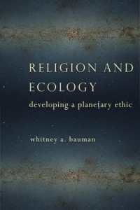 Religion and Ecology : Developing a Planetary Ethic