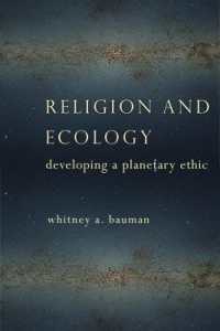 Religion and Ecology : Developing a Planetary Ethic