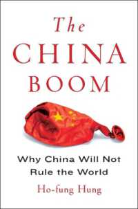 中国ブームの誤解：なぜ世界制覇は不可能なのか<br>The China Boom : Why China Will Not Rule the World (Contemporary Asia in the World)