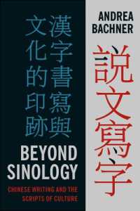 Beyond Sinology : Chinese Writing and the Scripts of Culture (Global Chinese Culture)