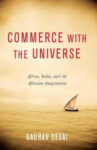 Commerce with the Universe : Africa, India, and the Afrasian Imagination