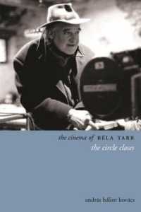 The Cinema of Béla Tarr : The Circle Closes (Directors' Cuts)