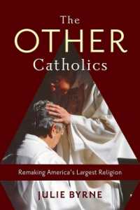 The Other Catholics : Remaking America's Largest Religion