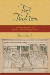 Text to Tradition : The Naisadhiyacarita and Literary Community in South Asia (South Asia Across the Disciplines)
