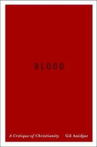 血とキリスト教の文明史<br>Blood : A Critique of Christianity (Religion, Culture, and Public Life)