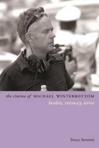 The Cinema of Michael Winterbottom : Borders, Intimacy, Terror (Directors' Cuts)