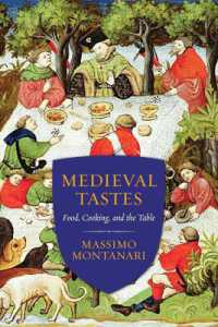 マッシモ・モンタナーリ著／中世の味覚：食物、調理と食卓（英訳）<br>Medieval Tastes : Food, Cooking, and the Table (Arts and Traditions of the Table: Perspectives on Culinary History)