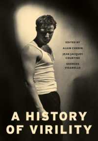アラン・コルバン（共）編／男らしさの歴史（英訳）<br>A History of Virility (European Perspectives: A Series in Social Thought and Cultural Criticism)