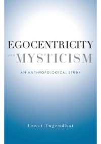 Ｅ．トゥーゲントハット著／自己中心性と神秘主義：人類学的研究（英訳）<br>Egocentricity and Mysticism : An Anthropological Study