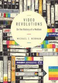 ビデオ革命のメディア史<br>Video Revolutions : On the History of a Medium
