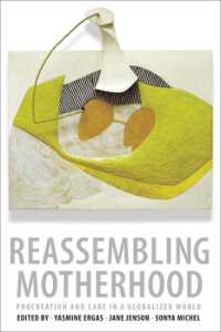 Reassembling Motherhood : Procreation and Care in a Globalized World