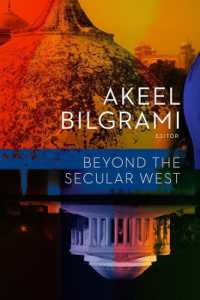 チャールズ・テイラーとともに考える西洋の世俗主義とその展開<br>Beyond the Secular West (Religion, Culture, and Public Life)