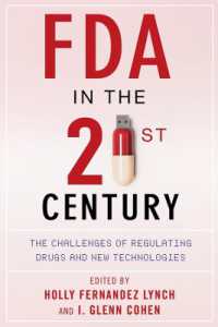 21世紀のFDA（アメリカ食品医薬品局）：薬物規制と先進技術の課題<br>FDA in the Twenty-First Century : The Challenges of Regulating Drugs and New Technologies