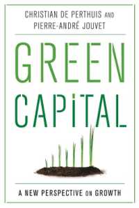 グリーン資本：経済成長への新たな視座（英訳）<br>Green Capital : A New Perspective on Growth