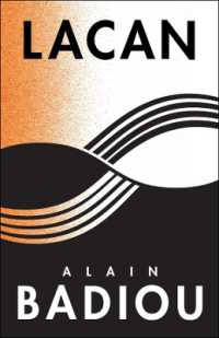 アラン・バディウ著／ラカン（英訳）<br>Lacan : Anti-Philosophy 3 (The Seminars of Alain Badiou)
