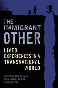 The Immigrant Other : Lived Experiences in a Transnational World