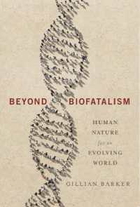生物学的限界を超える人間性と進化する世界<br>Beyond Biofatalism : Human Nature for an Evolving World