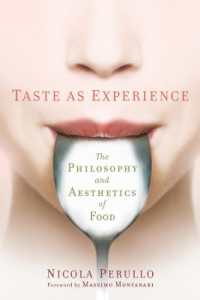 経験としての味覚：食の哲学と美学（マッシモ・モンタナーリ序言）<br>Taste as Experience : The Philosophy and Aesthetics of Food (Arts and Traditions of the Table: Perspectives on Culinary History)