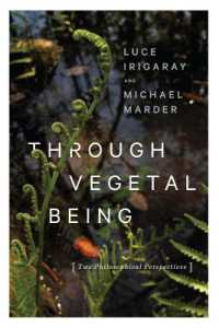 イリガライ共著／植物的存在の哲学<br>Through Vegetal Being : Two Philosophical Perspectives (Critical Life Studies)