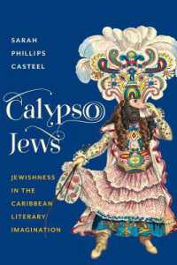 カリブ文学とユダヤ性<br>Calypso Jews : Jewishness in the Caribbean Literary Imagination (Literature Now)