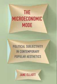 The Microeconomic Mode : Political Subjectivity in Contemporary Popular Aesthetics