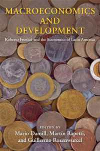Macroeconomics and Development : Roberto Frenkel and the Economics of Latin America (Initiative for Policy Dialogue at Columbia: Challenges in Development and Globalization)