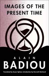 アラン・バディウ著／現在時のイメージ（英訳）<br>Images of the Present Time (The Seminars of Alain Badiou)