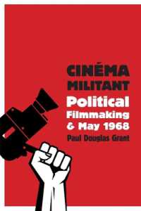 Cinéma Militant : Political Filmmaking and May 1968