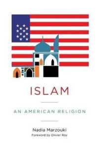 アメリカの宗教としてのイスラーム<br>Islam : An American Religion (Religion, Culture, and Public Life)