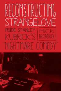 Reconstructing Strangelove : Inside Stanley Kubrick's 'Nightmare Comedy'