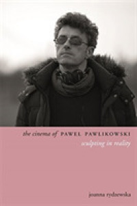 The Cinema of Pawel Pawlikowski : Sculpting Stories (Directors' Cuts)
