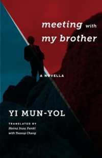 Meeting with My Brother : A Novella (Weatherhead Books on Asia)