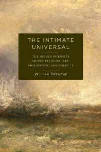 The Intimate Universal : The Hidden Porosity among Religion, Art, Philosophy, and Politics (Insurrections: Critical Studies in Religion, Politics, and Culture)
