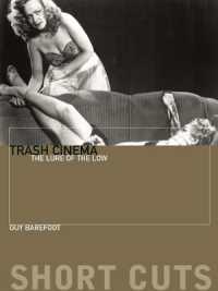 トラッシュ・シネマ入門<br>Trash Cinema : The Lure of the Low (Short Cuts)