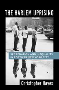 The Harlem Uprising : Segregation and Inequality in Postwar New York City