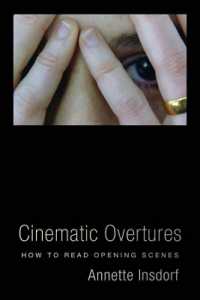 映画のオープニング・シーンの読みかた<br>Cinematic Overtures : How to Read Opening Scenes (Leonard Hastings Schoff Lectures)