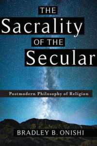 The Sacrality of the Secular : Postmodern Philosophy of Religion