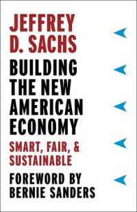 Ｊ．サックス著／新たなアメリカ経済の構築（バーニー・サンダース序文）<br>Building the New American Economy : Smart, Fair, and Sustainable