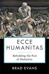 犠牲、暴力と人間解放の思想<br>Ecce Humanitas : Beholding the Pain of Humanity (Insurrections: Critical Studies in Religion, Politics, and Culture)