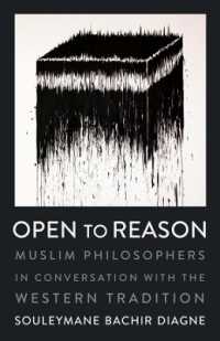 西洋と対話するイスラーム哲学（英訳）<br>Open to Reason : Muslim Philosophers in Conversation with the Western Tradition (Religion, Culture, and Public Life)