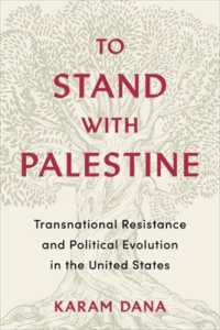 To Stand with Palestine : Transnational Resistance and Political Evolution in the United States