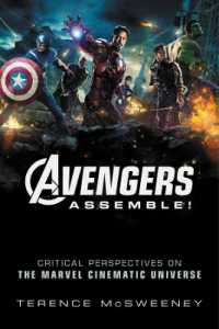 Avengers Assemble! : Critical Perspectives on the Marvel Cinematic Universe