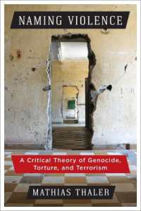 Naming Violence : A Critical Theory of Genocide, Torture, and Terrorism (New Directions in Critical Theory)