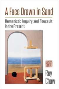 レイ・チョウ著／フーコーと人文的探究の現在<br>A Face Drawn in Sand : Humanistic Inquiry and Foucault in the Present