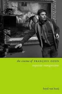フランソワ・オゾンの映画<br>The Cinema of Franois Ozon : Exquisite Transgressions (Directors' Cuts)