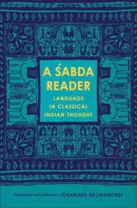 A Śabda Reader : Language in Classical Indian Thought (Historical Sourcebooks in Classical Indian Thought)