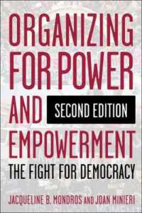 社会的行動を起こす組織の戦い方（第２版）<br>Organizing for Power and Empowerment : The Fight for Democracy （2ND）